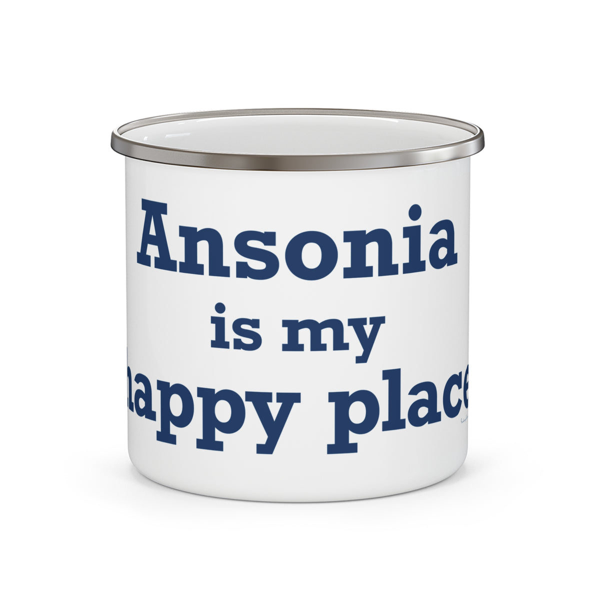 Ansonia is My Happy Place Enamel Camping Mug