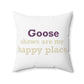 Goose Shows Are My Happy Place - Cream & Purple Polyester Square Pillow