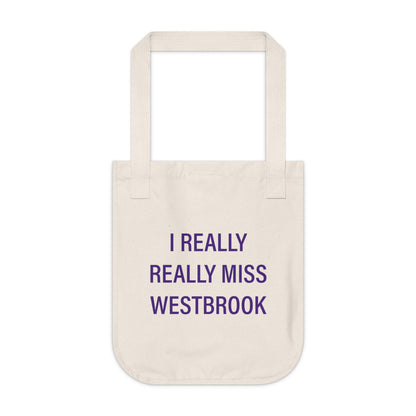 I Really Really Miss Westbrook Organic Canvas Tote Bag
