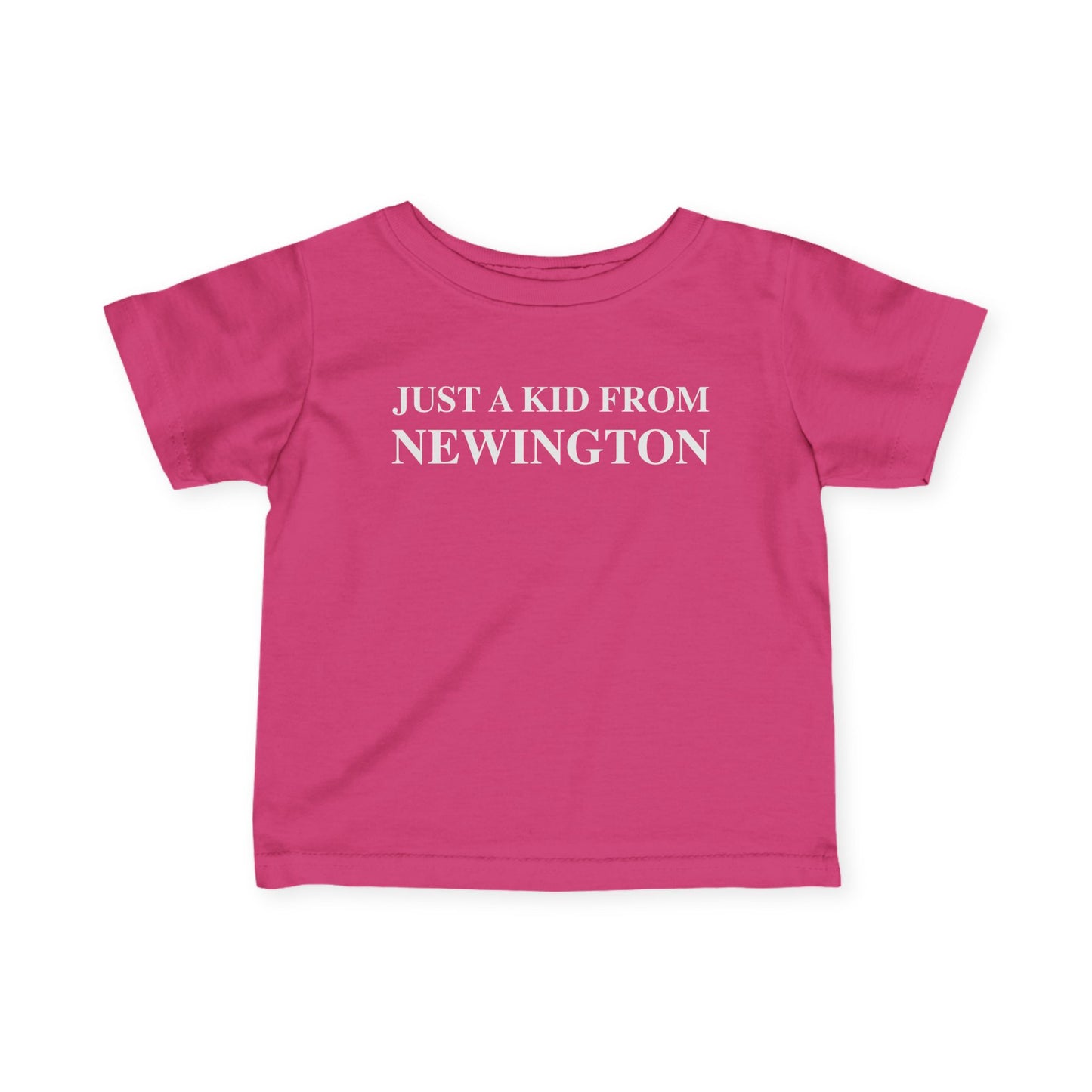 Just a kid from Newington Infant Fine Jersey T-Shirt