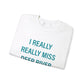 I Really Really Miss Deep River Unisex Heavy Blend™ Crewneck Sweatshirt