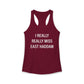 I Really Really Miss East Haddam Women's Ideal Racerback Tank Top