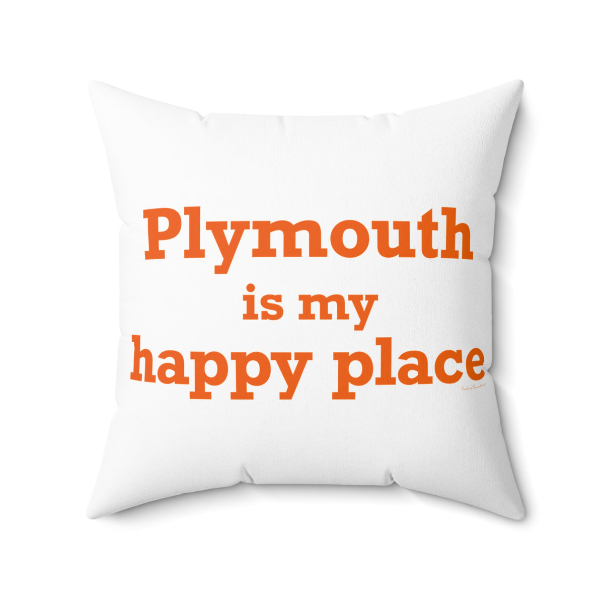 Plymouth is My Happy Place Polyester Square Pillow