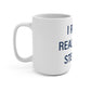 I Really Really Miss Sterling Mug 15oz