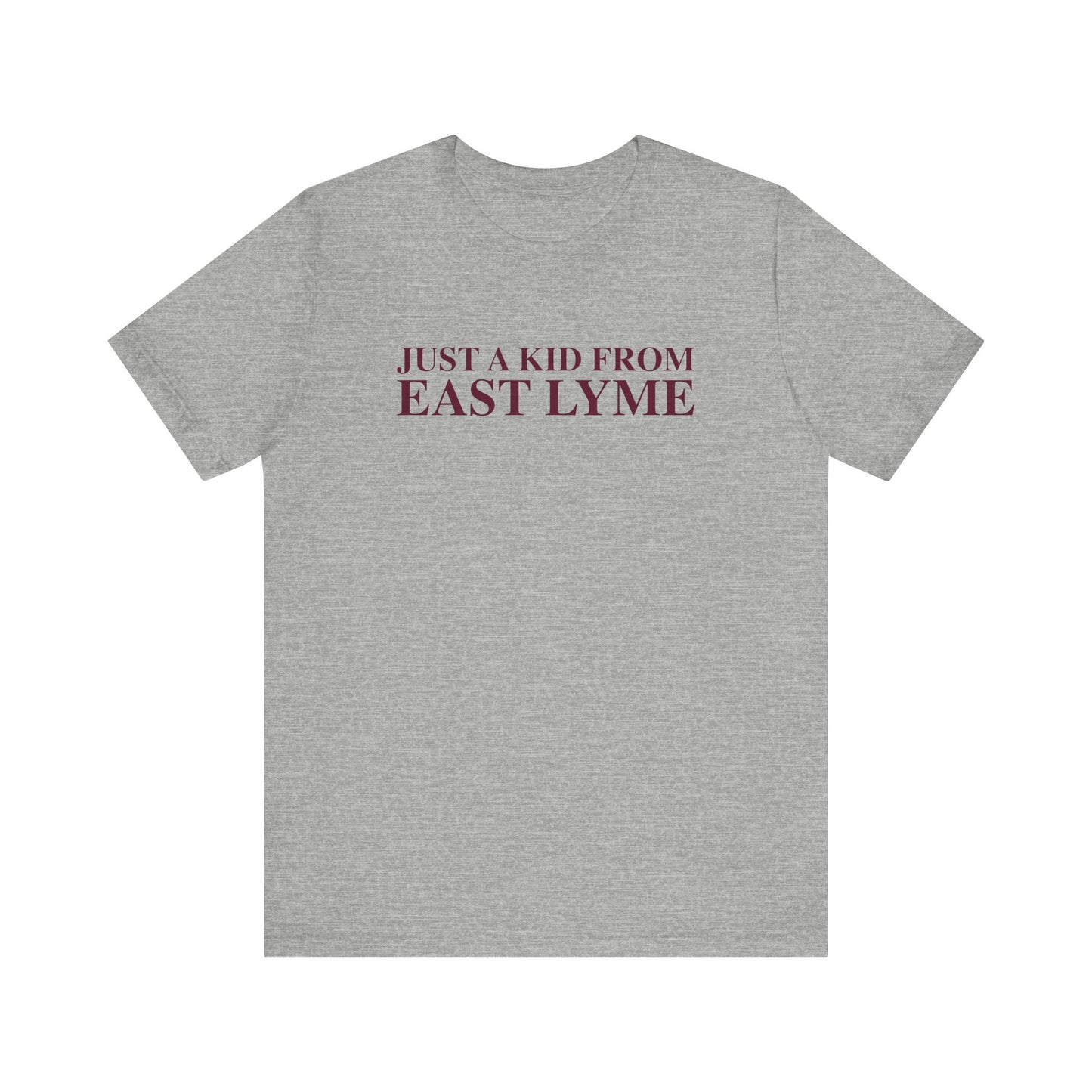 Just a kid from East Lyme Unisex Jersey Short Sleeve T-Shirt