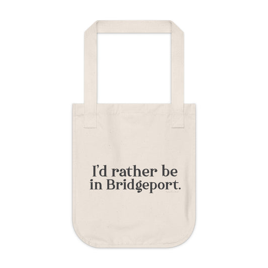 I’d rather be in Bridgeport Organic Canvas Tote Bag