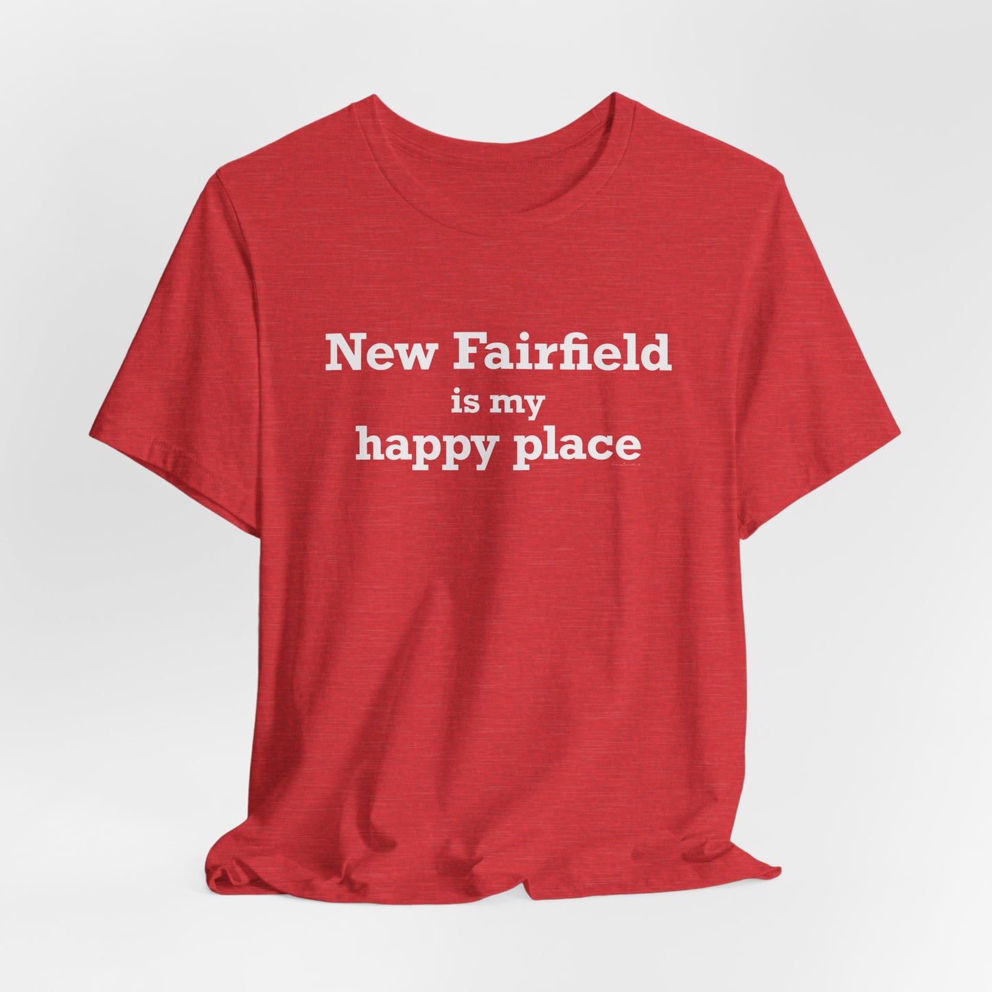 New Fairfield Is My Happy Place Unisex Jersey Short Sleeve T-Shirt