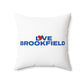Love Brookfield Spun Polyester Square Pillow