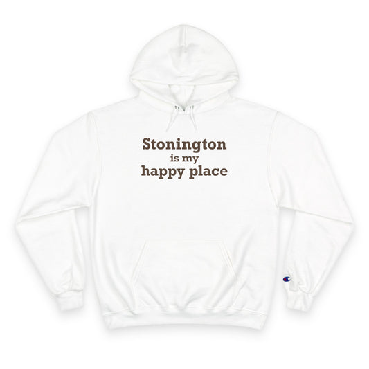 Stonington is My Happy Place Champion Hoodie