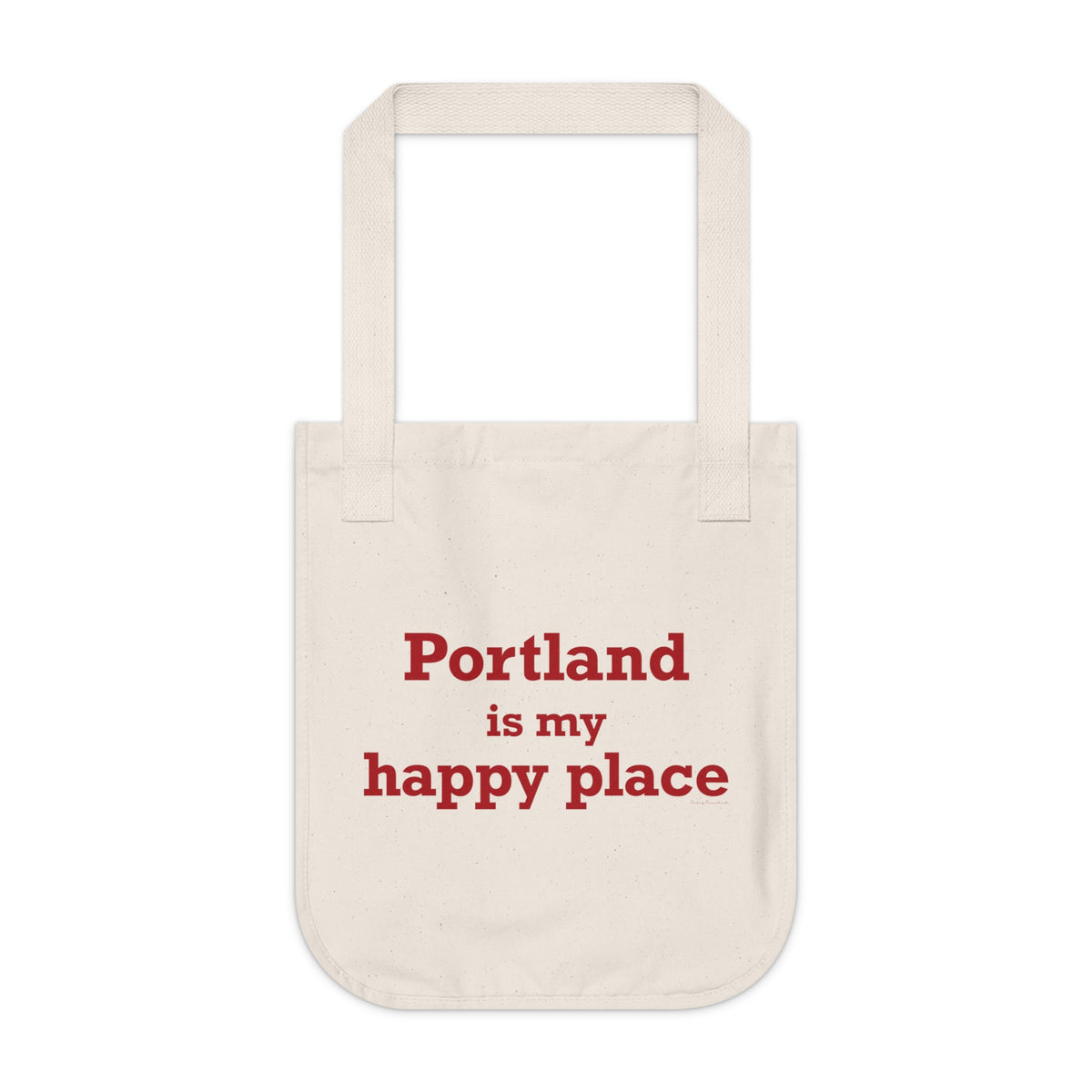 Portland is My Happy Place Organic Canvas Tote Bag