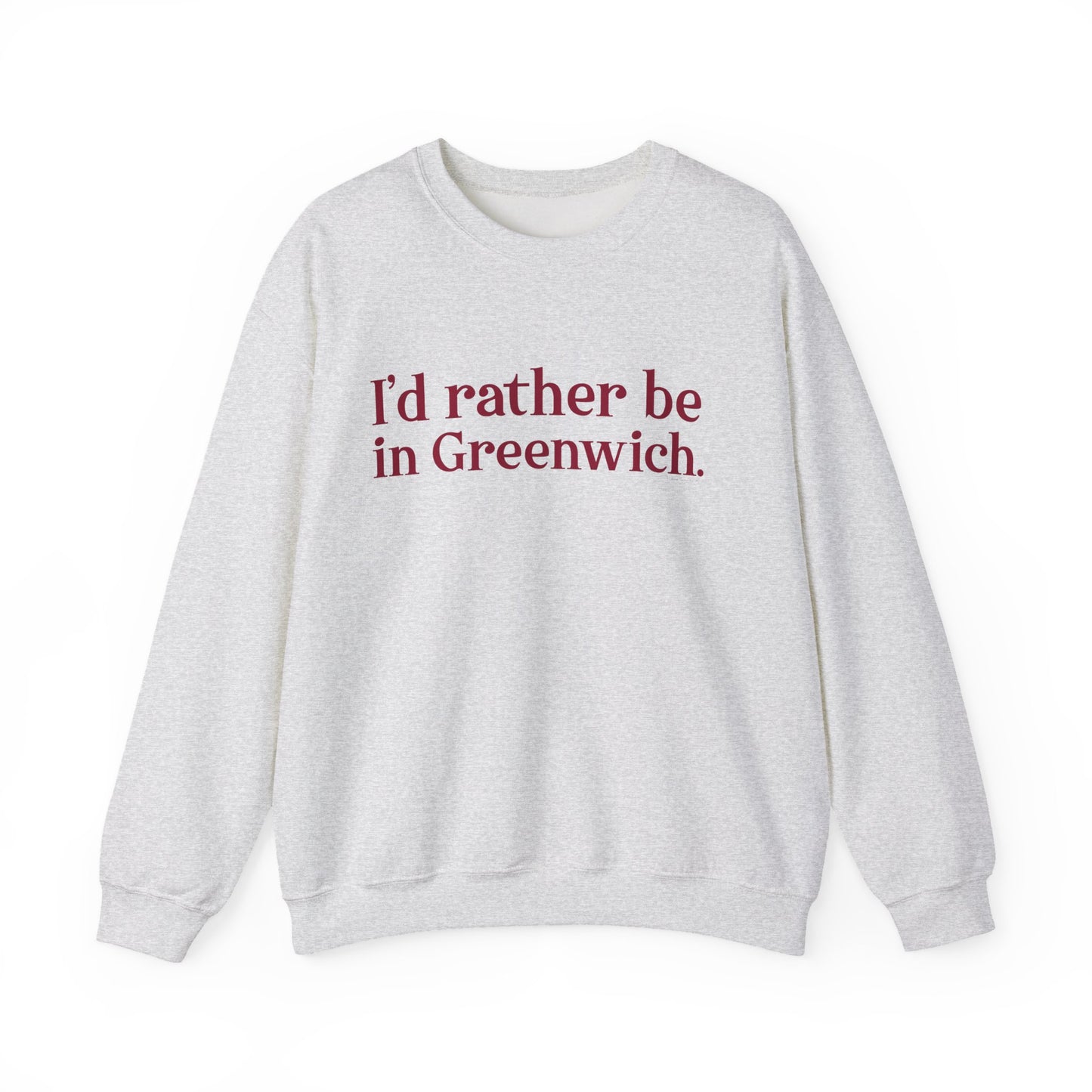 I’d rather be in Greenwich Unisex Heavy Blend™ Crewneck Sweatshirt