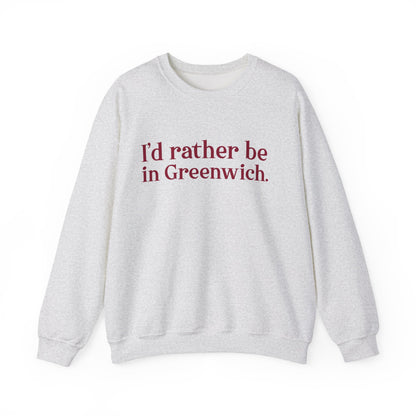 I’d rather be in Greenwich Unisex Heavy Blend™ Crewneck Sweatshirt