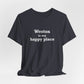 Weston Is My Happy Place Unisex Jersey Short Sleeve T-Shirt