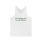 I'd rather be in New Milford. Unisex Jersey Tank