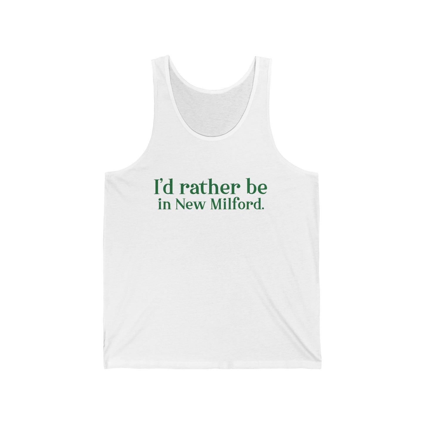 I'd rather be in New Milford. Unisex Jersey Tank