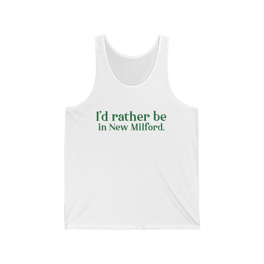 I'd rather be in New Milford. Unisex Jersey Tank