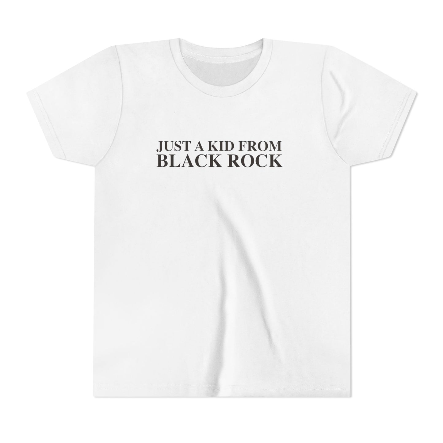 Just a kid from Black Rock Youth Short Sleeve T-Shirt