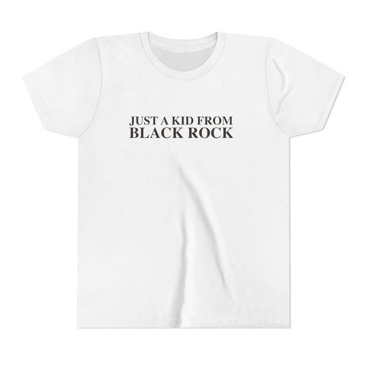 Just a kid from Black Rock Youth Short Sleeve T-Shirt