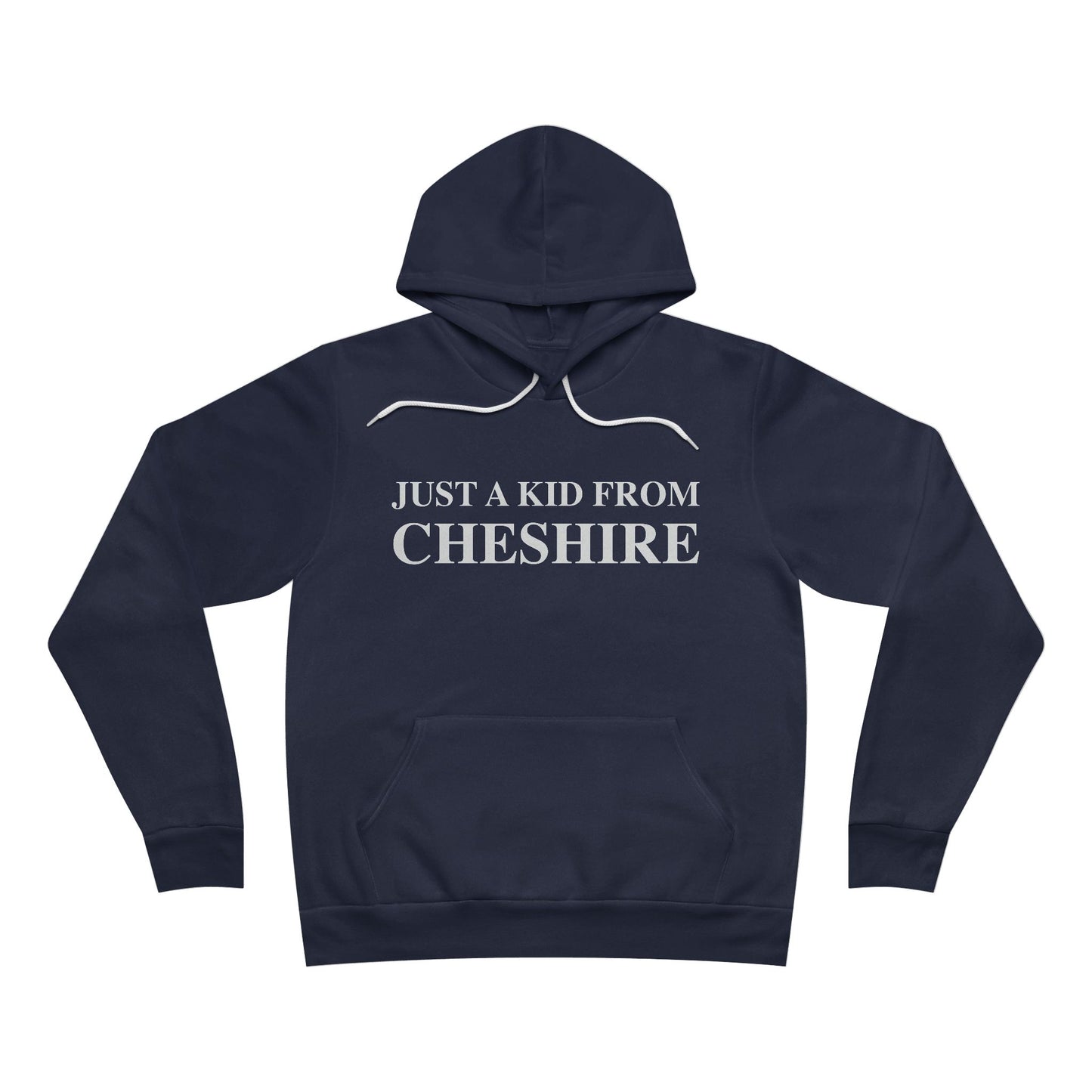 Just a kid from Cheshire Unisex Sponge Fleece Pullover Hoodie