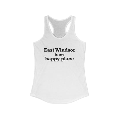 East Windsor is My Happy Place Women's Ideal Racerback Tank Top