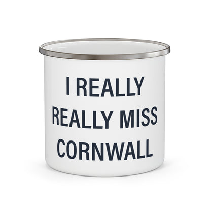 I Really Really Miss Cornwall Enamel Camping Mug