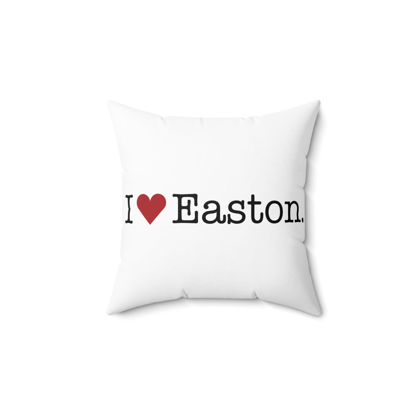 I Heart Easton. Spun Polyester Square Pillow