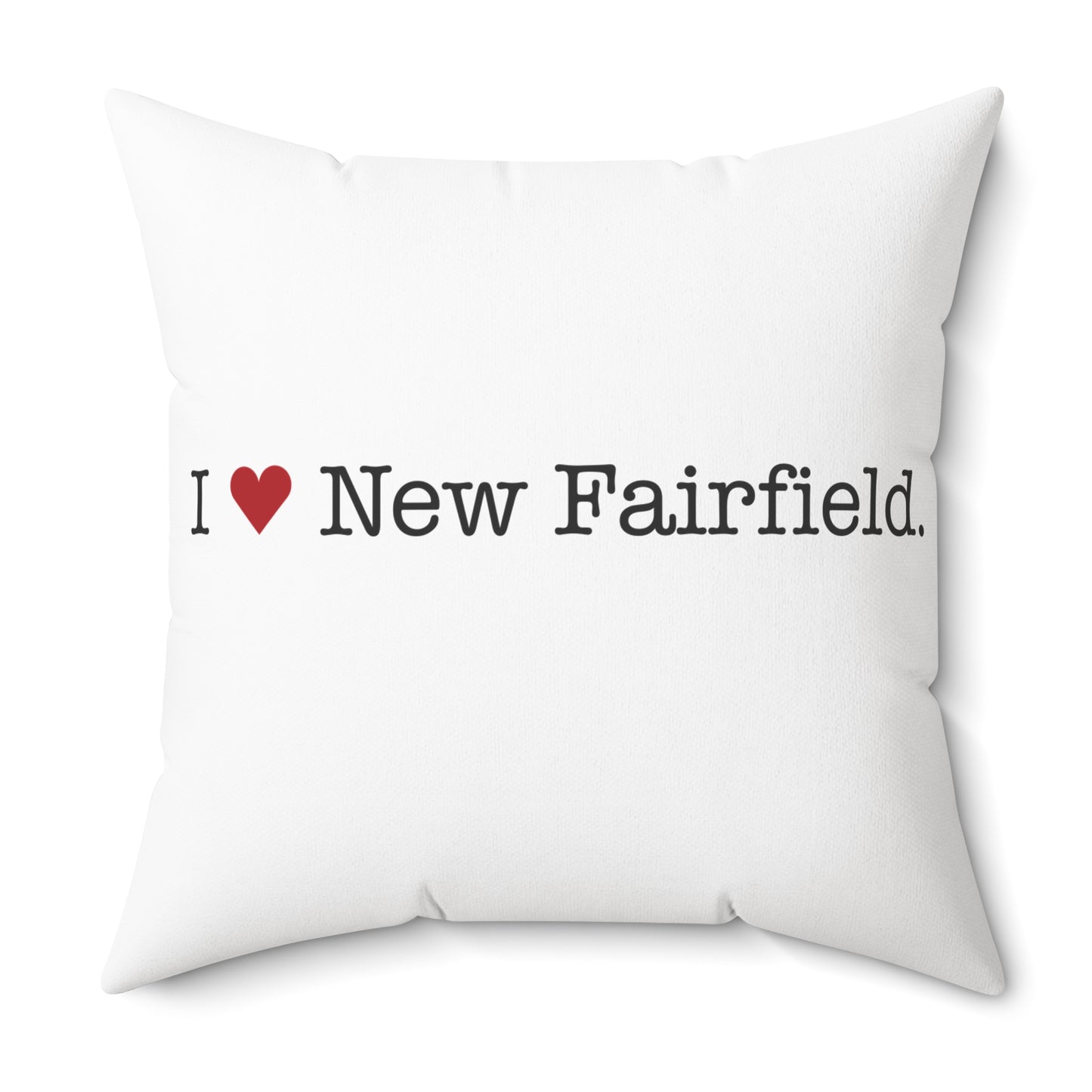 I Heart New Fairfield. Spun Polyester Square Pillow