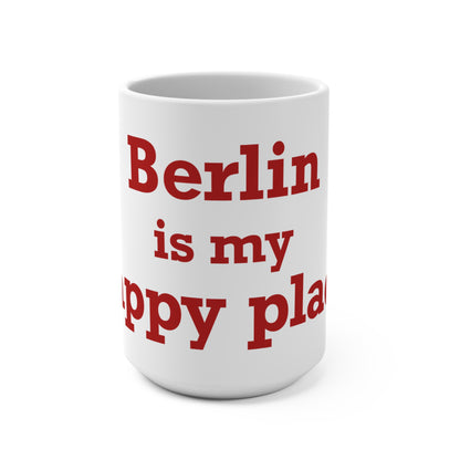 Berlin is My Happy Place Mug 15oz