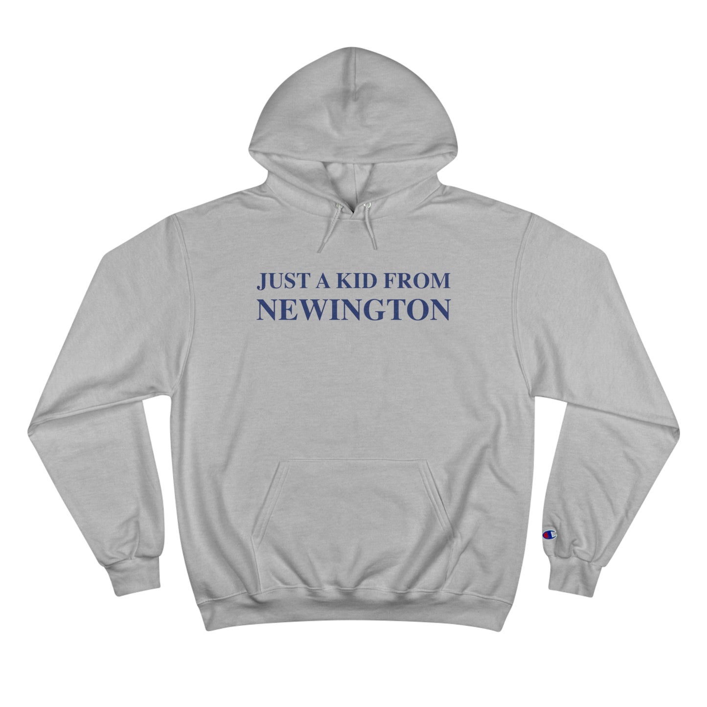 Just a kid from Newington Champion Hoodie