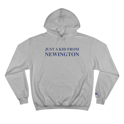 Just a kid from Newington Champion Hoodie