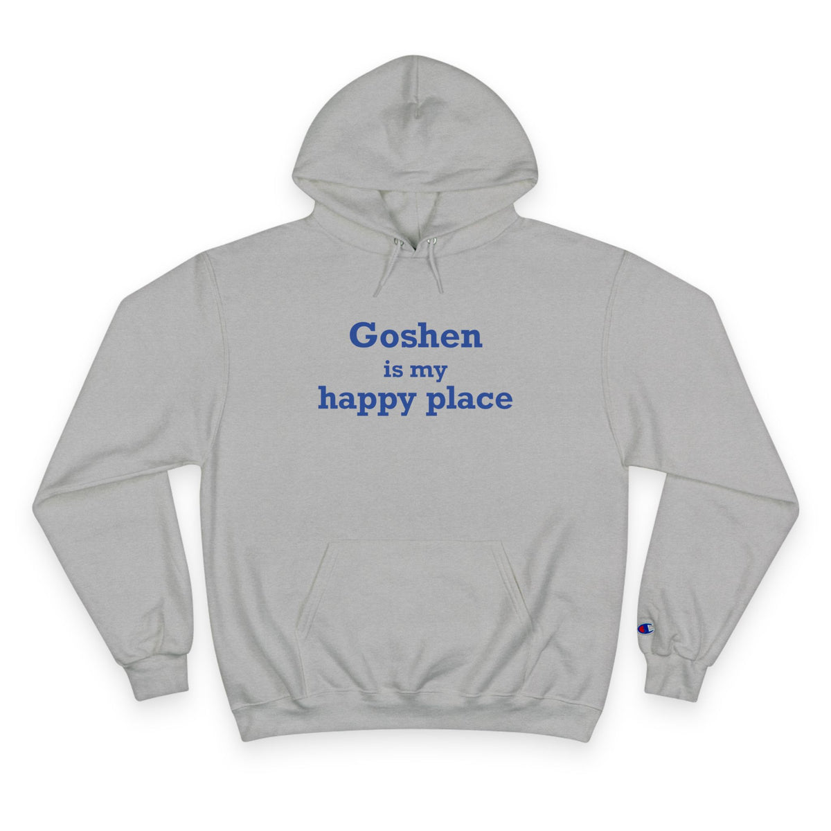 Goshen is My Happy Place Champion Hoodie