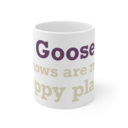 Goose Shows Are My Happy Place - Cream & Purple Mug 11oz