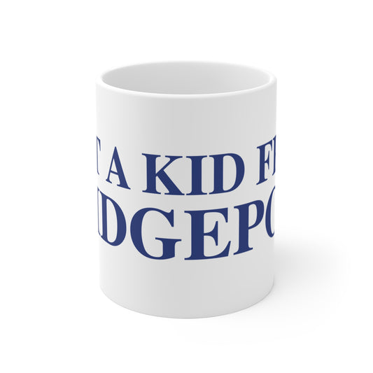 Just a kid from Bridgeport Mug 11oz