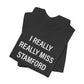 I Really Really Miss Stamford Unisex Jersey Short Sleeve T-Shirt