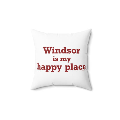 Windsor is My Happy Place Polyester Square Pillow