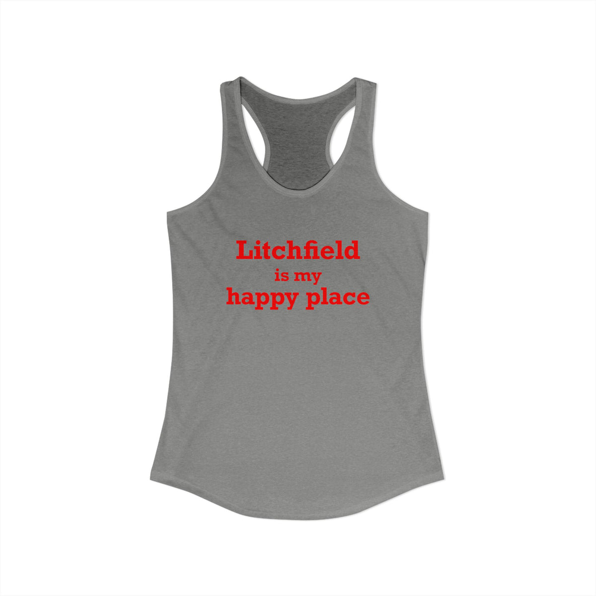 Litchfield Is My Happy Place Women's Ideal Racerback Tank Top