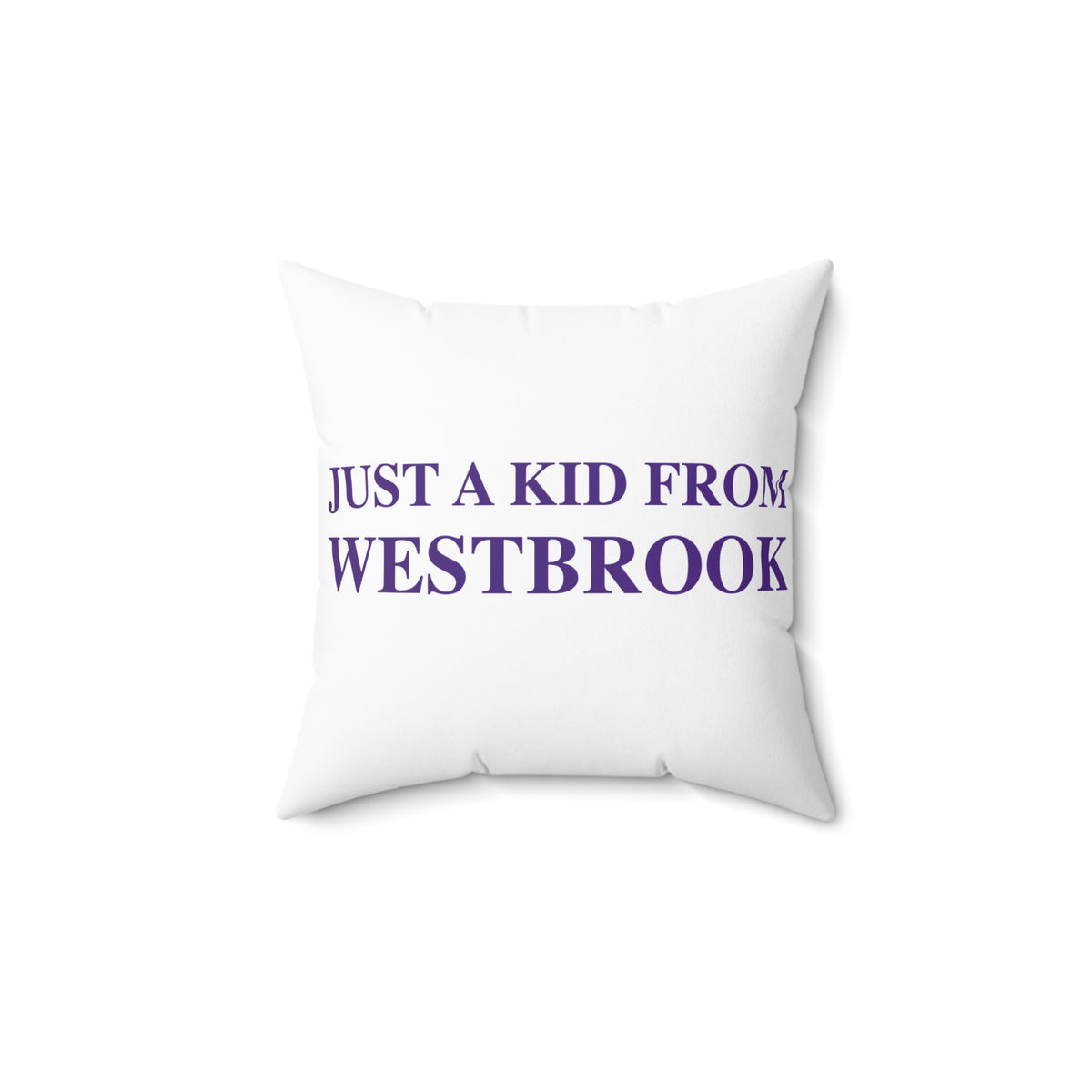 Just a kid from Westbrook Spun Polyester Square Pillow