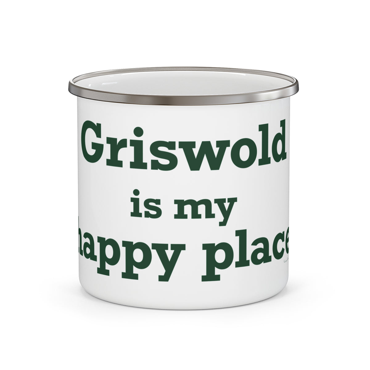 Griswold is My Happy Place Enamel Camping Mug