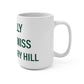 I Really Really Miss Strawberry Hill Mug 15oz