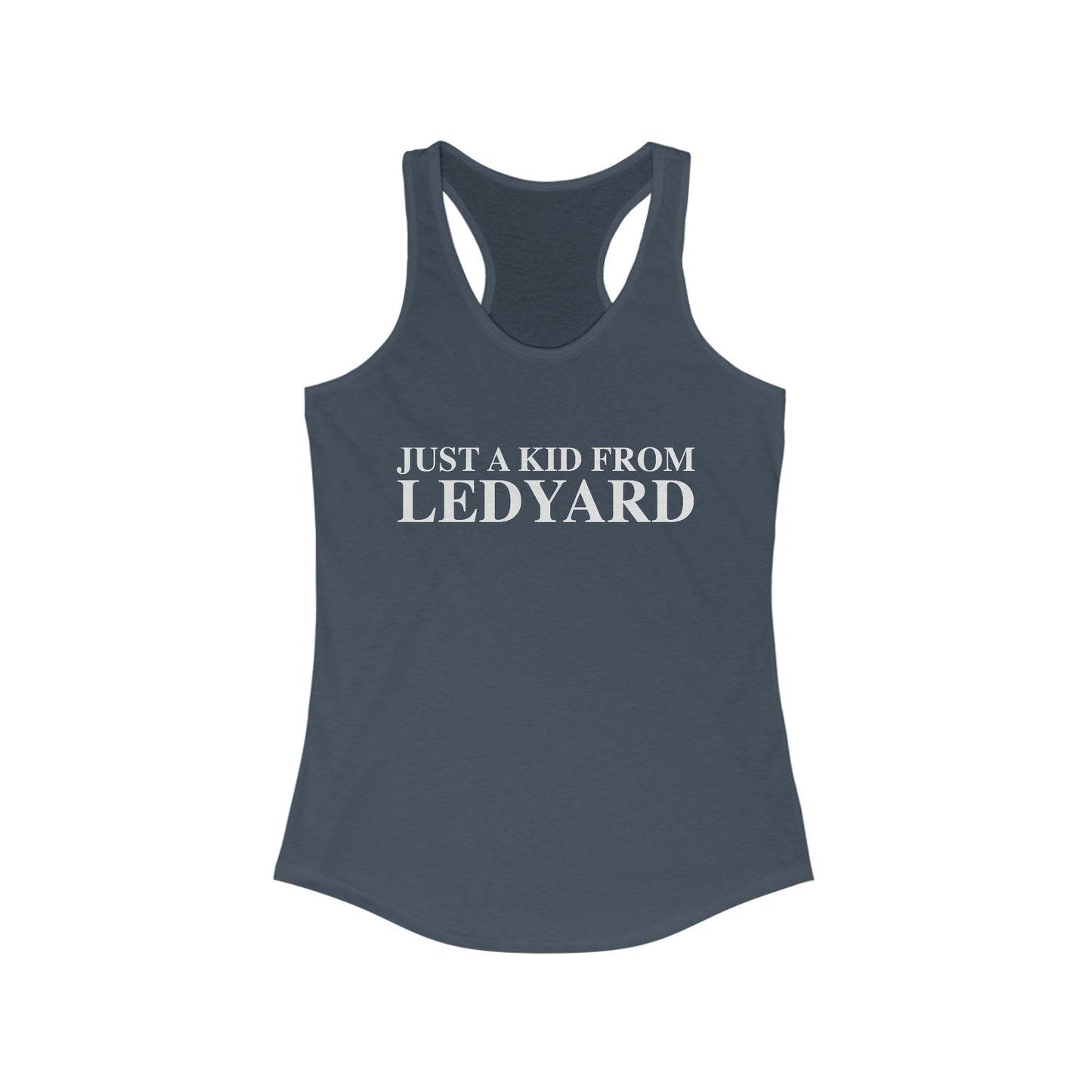 Just a kid from Ledyard Women's Ideal Racerback Tank Top