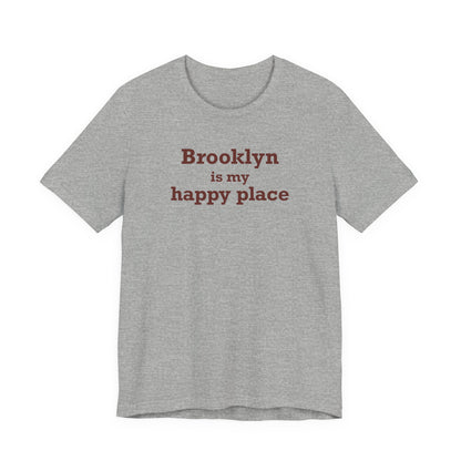 Brooklyn is My Happy Place Unisex Jersey Short Sleeve T-Shirt