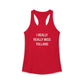 I Really Really Miss Tolland Women's Ideal Racerback Tank Top