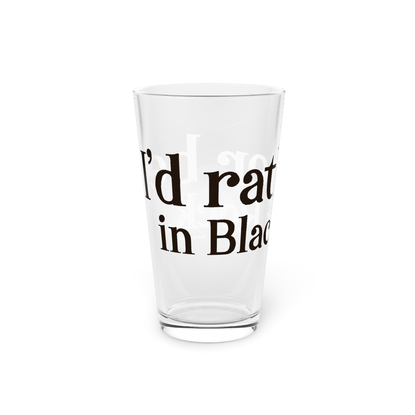 I’d rather be in Black Rock Pint Glass, 16oz