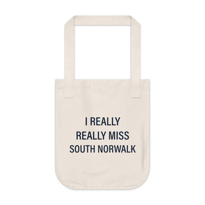 I Really Really Miss South Norwalk Organic Canvas Tote Bag