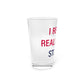 I Really Really Miss Storrs Pint Glass, 16oz