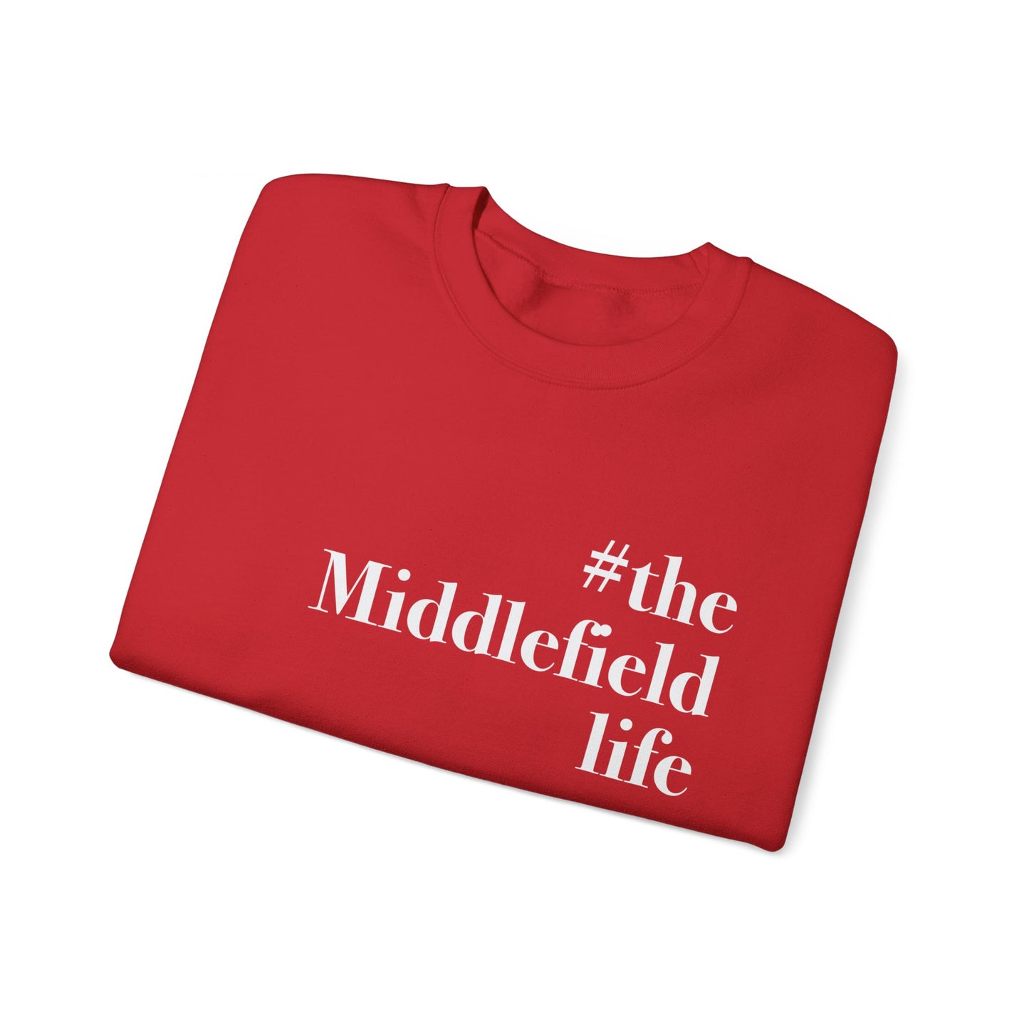 #themiddlefieldlife Unisex Heavy Blend™ Crewneck Sweatshirt