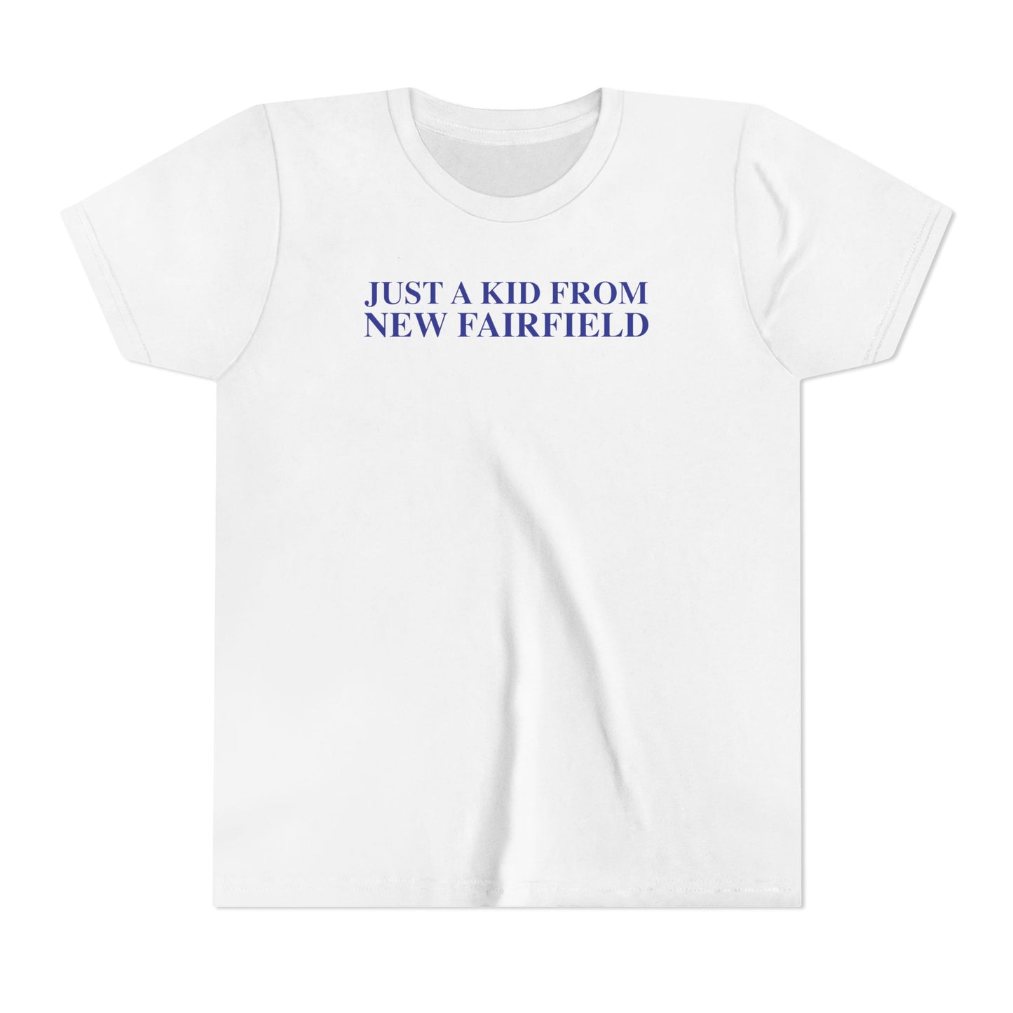 Just a kid from New Fairfield Youth Short Sleeve T-Shirt