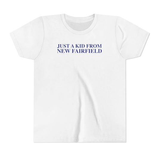 Just a kid from New Fairfield Youth Short Sleeve T-Shirt