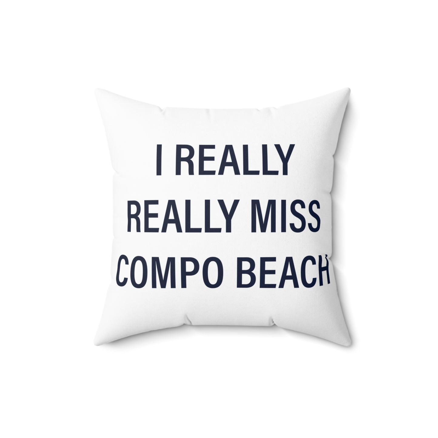 I Really Really Miss Compo Beach Spun Polyester Square Pillow