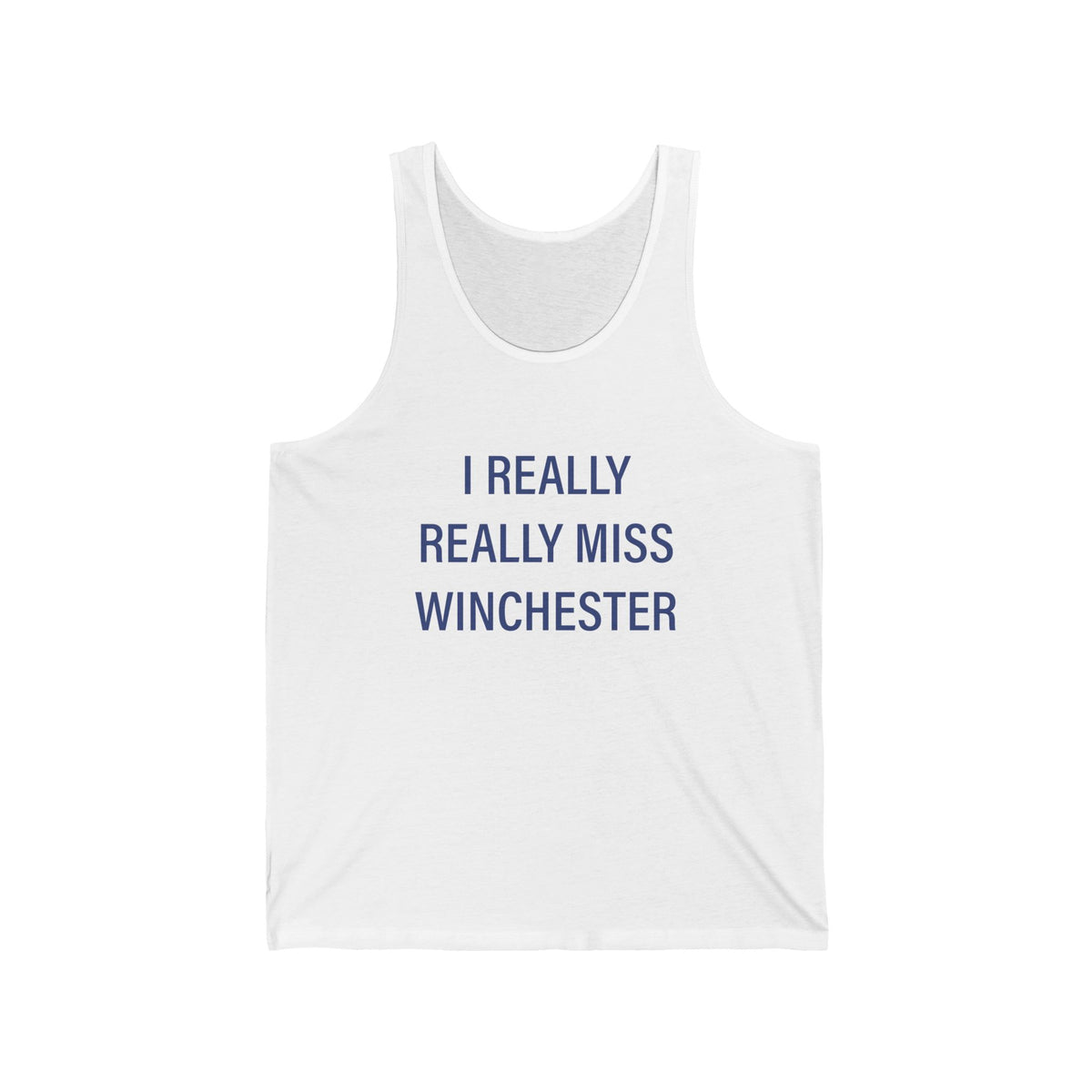 I Really Really Miss Winchester Unisex Jersey Tank Top